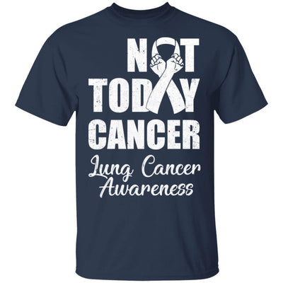 Support Lung Cancer Awareness White Ribbon Not Today-T-Shirt & Hoodie-Classic T-Shirt-Navy
