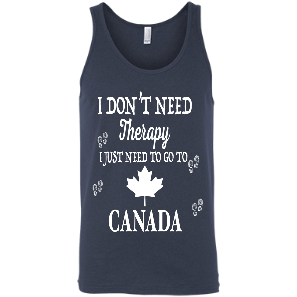 I Just Need To Go To Canada-T-Shirt & Hoodie-Unisex Tank-Navy