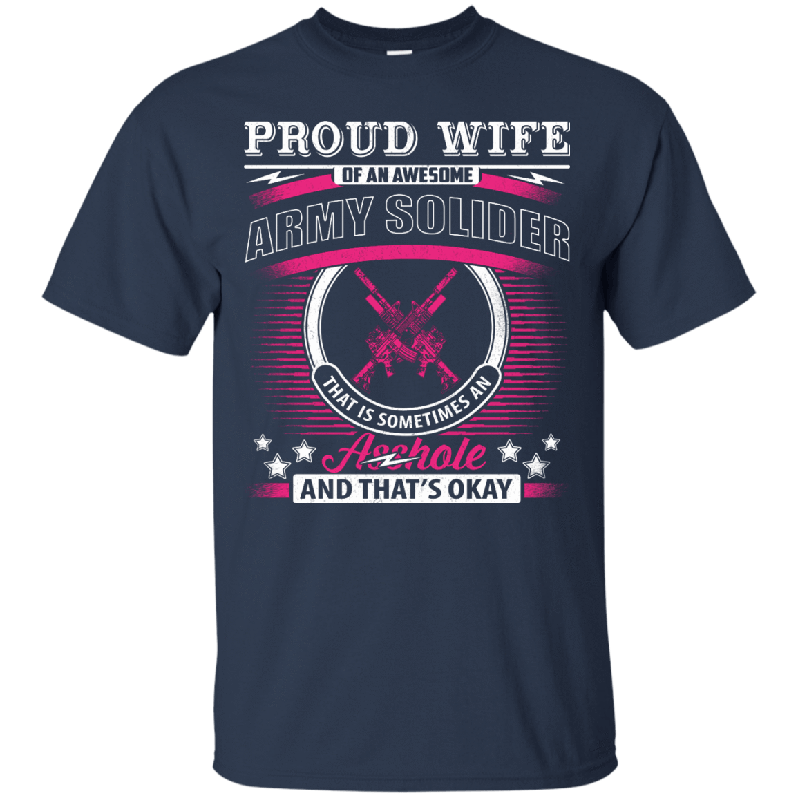 Proud Wife Of An Awesome Army Solider-T-Shirt & Hoodie-Classic T-Shirt-Navy
