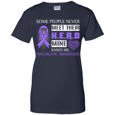 Pancreatic Awareness Some People Never Meet Hero-T-Shirt & Hoodie-Women's T-Shirt-Navy