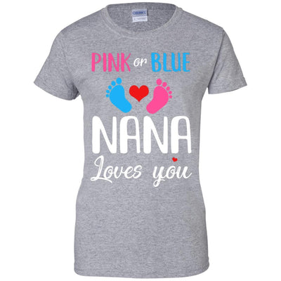 Pink Or Blue Nana Loves You Funny Gender Reveal Party Gift-T-Shirt & Hoodie-Women's T-Shirt-Sport Grey