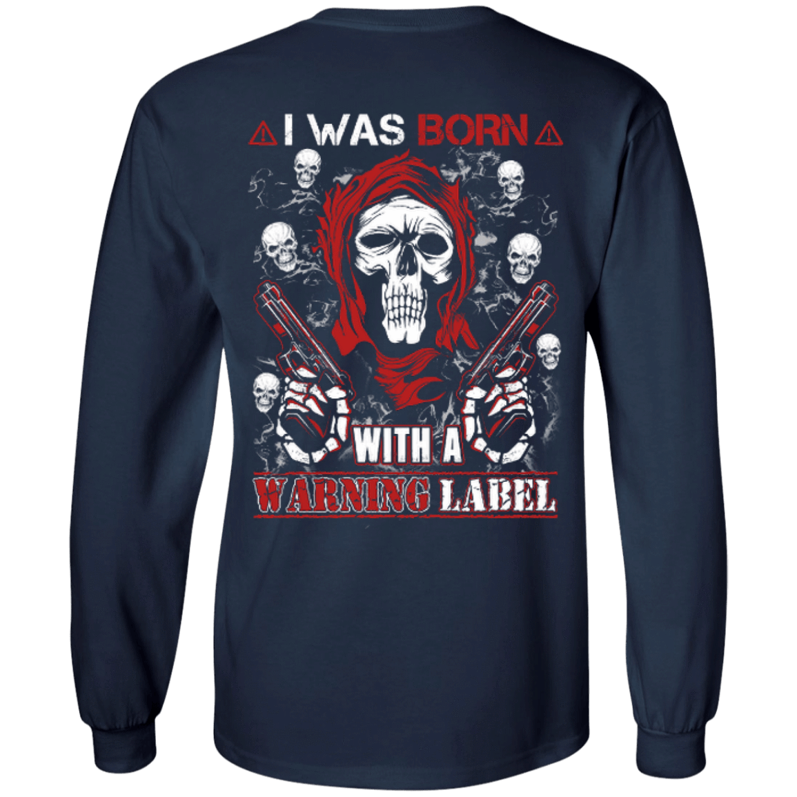 I Was Born With A Warning Label-T-Shirt & Hoodie-Long Sleeve T-Shirt-Navy