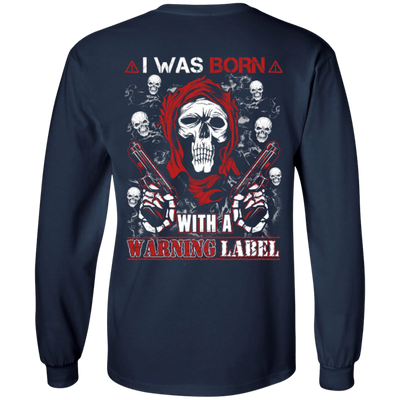 I Was Born With A Warning Label-T-Shirt & Hoodie-Long Sleeve T-Shirt-Navy