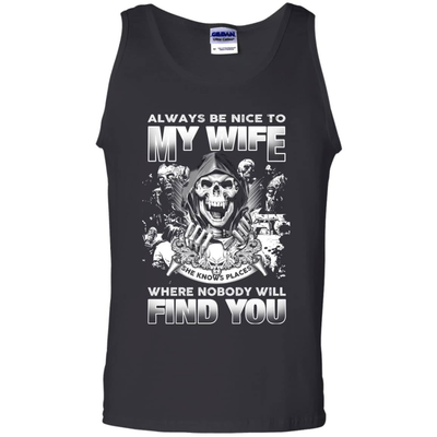Always Be Nice To My Wife-T-Shirt & Hoodie-Unisex Tank-Black