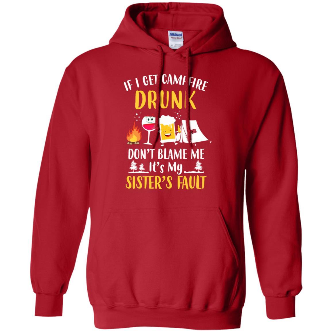If I Get Campfire Drunk It's My Sister's Fault Camping-T-Shirt & Hoodie-Pullover Hoodie-Red
