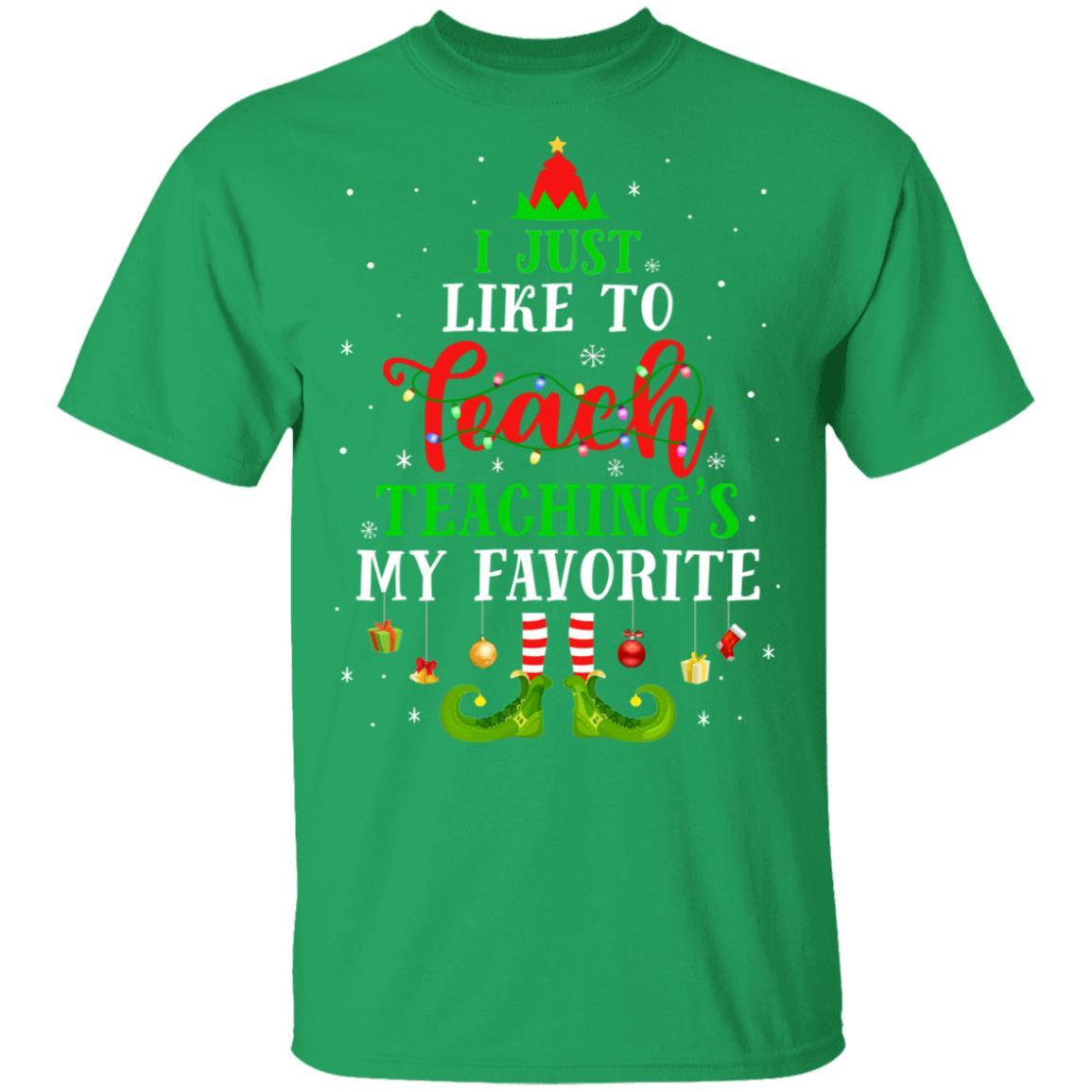 I Just Like to Teach My Favorite Cite Teacher Elf Christmas-T-Shirt & Sweatshirt-Classic T-Shirt-Irish Green