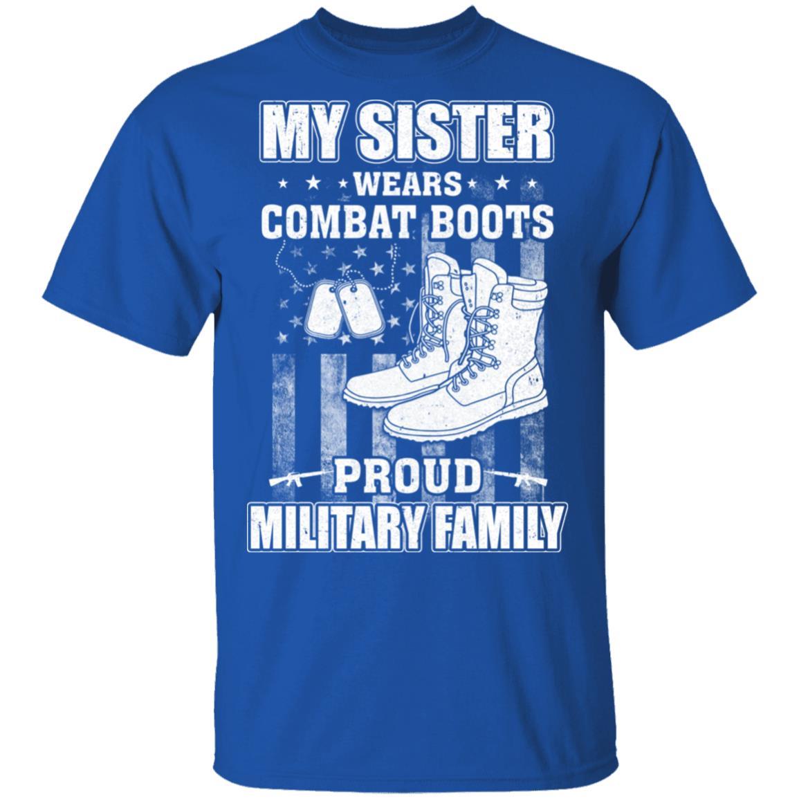 My Sister Wears Combat Boots Proud Military Family-T-Shirt & Hoodie-Classic T-Shirt-Royal