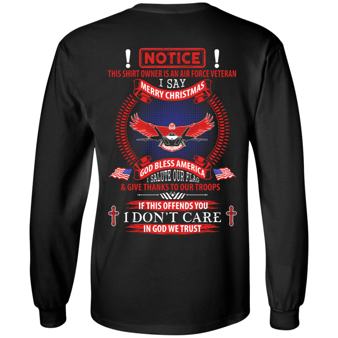 Notice This Shirt Owner Is An Air Force Veteran-T-Shirt & Hoodie-Long Sleeve T-Shirt-Black