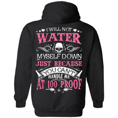 YOU CAN'T HANDLE ME AT 100 PROOF-T-Shirt & Hoodie-Pullover Hoodie-Black