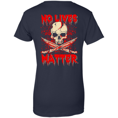 No Lives Matter-T-Shirt & Hoodie-Women's T-Shirt-Navy