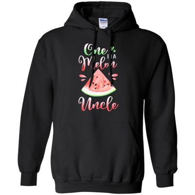 One In A Melon Uncle Watermelon Funny Birthday Gifts-T-Shirt & Hoodie-Pullover Hoodie-Black