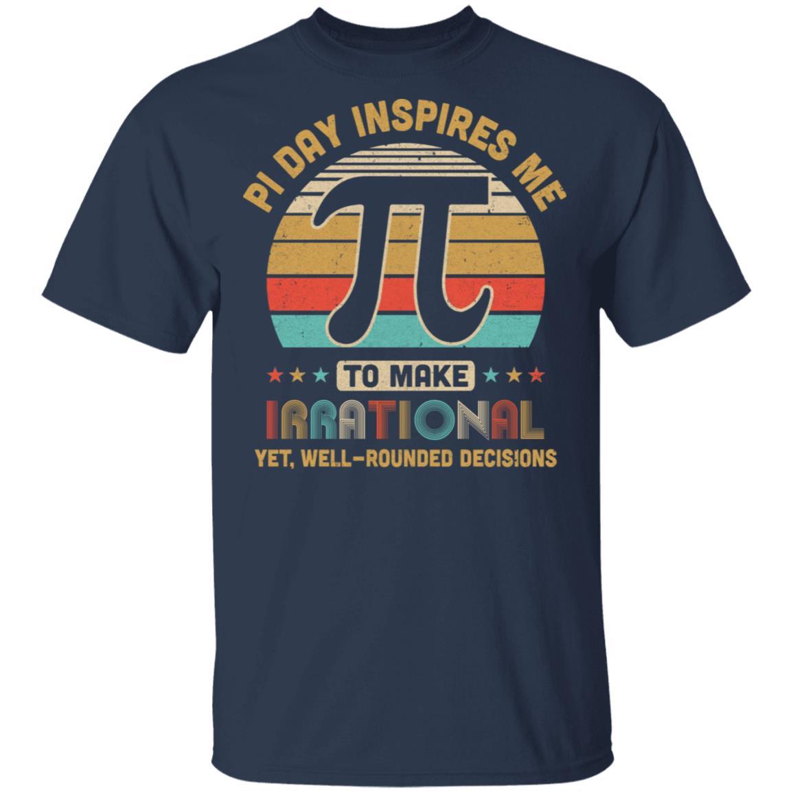 Vintage Math Pi Day Inspires Me To Make Irrational-T-Shirt & Hoodie-Classic T-Shirt-Navy