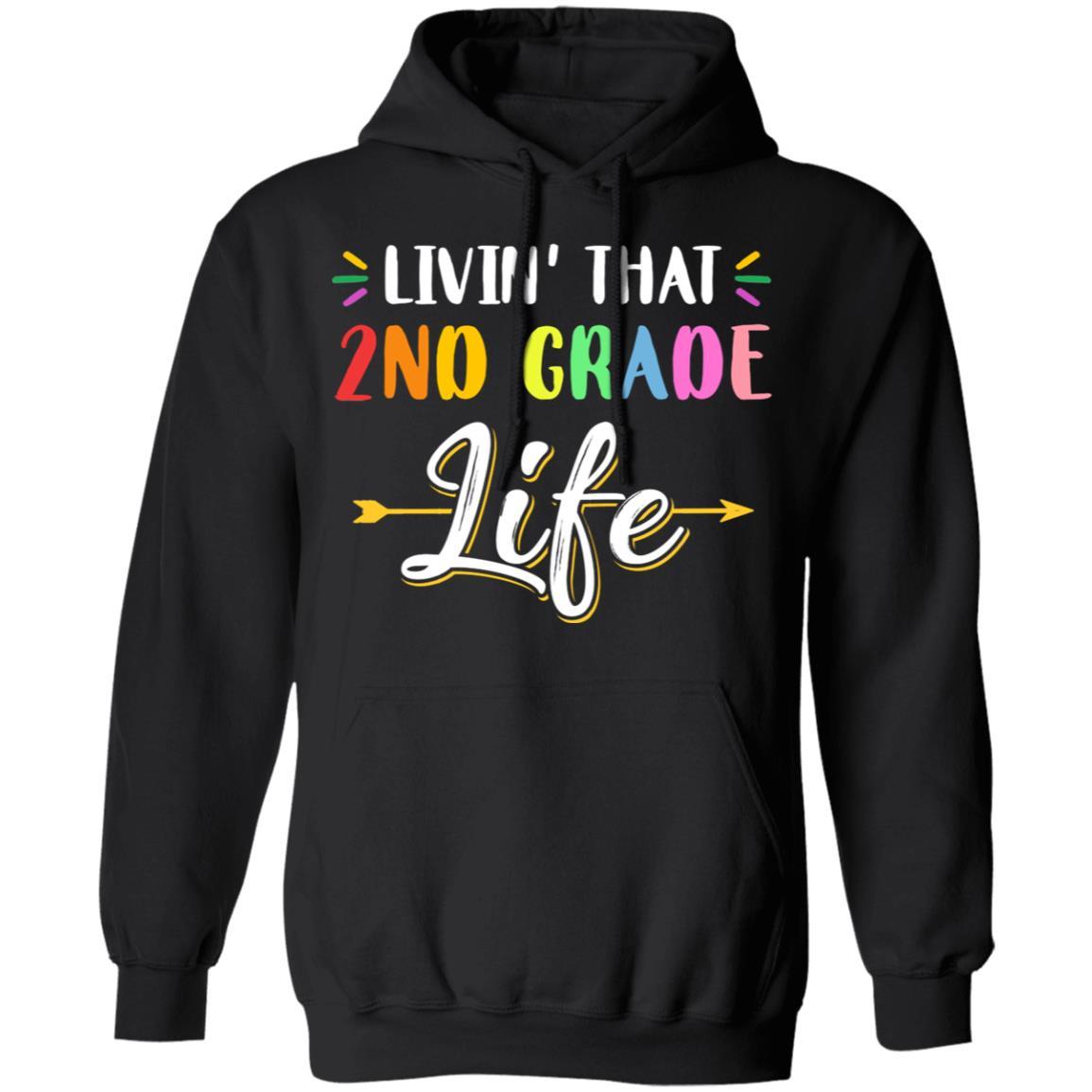 Livin' That 2nd Grade Life Fourth Grade Teacher-T-Shirt & Hoodie-Pullover Hoodie-Black