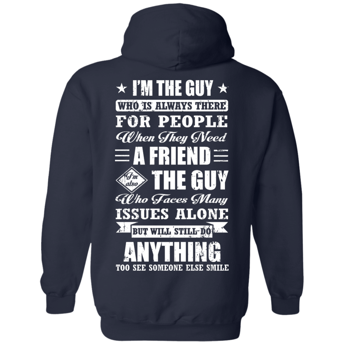 I'm The Guy Who Is Always There For People-T-Shirt & Hoodie-Pullover Hoodie-Navy