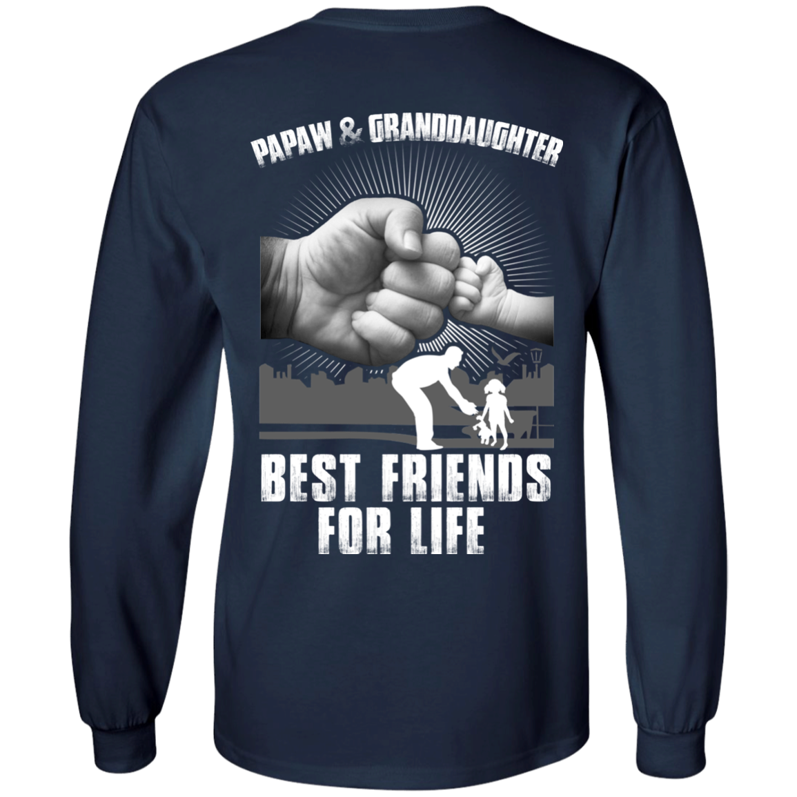 Papaw And Granddaughter Best Friends For Life-T-Shirt & Hoodie-Long Sleeve T-Shirt-Navy