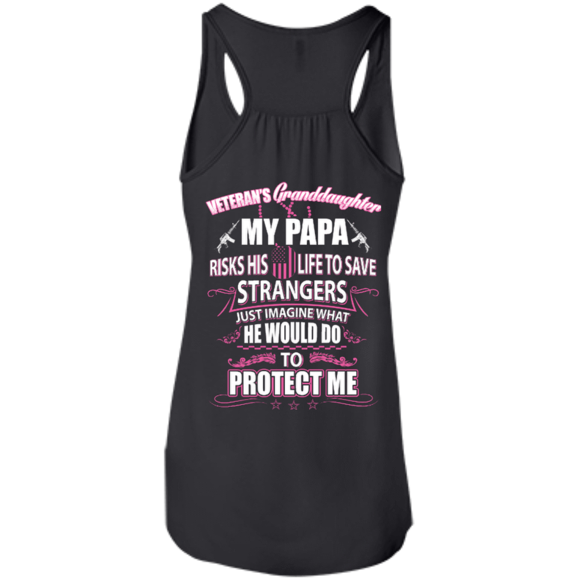 Veteran's Granddaughter My Papa Risks His Life To Save Strangers-T-Shirt & Hoodie-Women's Flowy Racerback Tank-Black