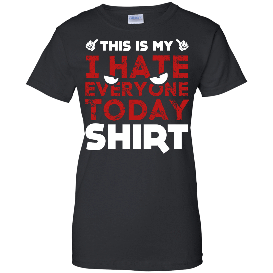 This Is My I Hate Everyone Today Shirt-T-Shirt & Hoodie-Women's T-Shirt-Black