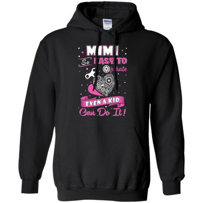 Mimi So Easy To Operate Even A Kid Can Do It-T-Shirt & Hoodie-Pullover Hoodie-Black