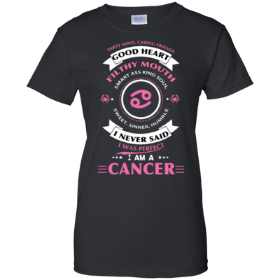 I Never Said I Was Perfect I Am A CANCER-T-Shirt & Hoodie-Women's T-Shirt-Black