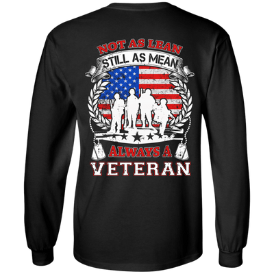 Not As Lean Still As Mean Always A Veteran-T-Shirt & Hoodie-Long Sleeve T-Shirt-Black