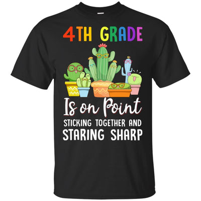 4th Grade Is On Point 1St Day Of School Cactus Teacher-T-Shirt & Hoodie-Classic T-Shirt-Black