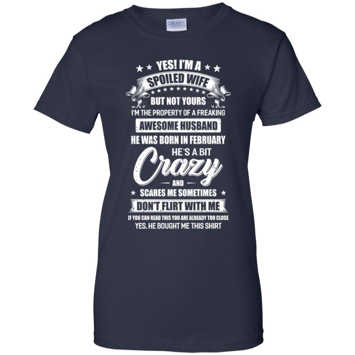 Yes I'm A Spoiled Wife Of A February Husband Funny-T-Shirt & Hoodie-Women's T-Shirt-Navy