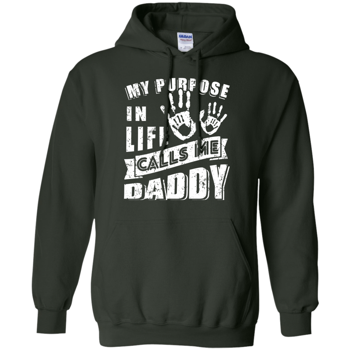 My Purpose In Life Calls Me Dad-T-Shirt & Hoodie-Pullover Hoodie-Forest Green