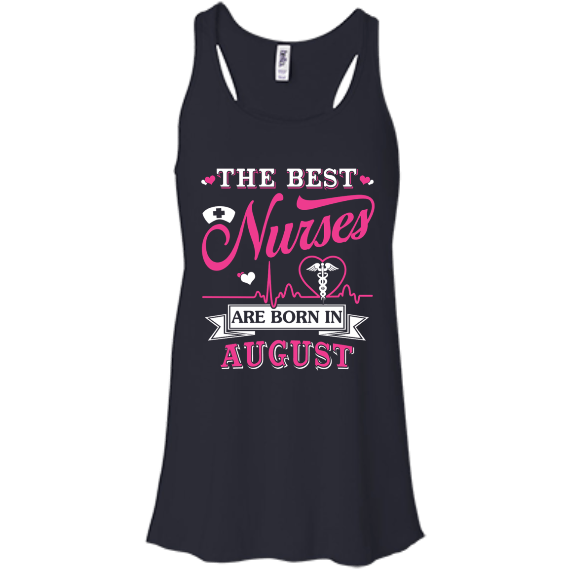 The Best Nurses Are Born In August-T-Shirt & Hoodie-Women's Flowy Racerback Tank-Midnight