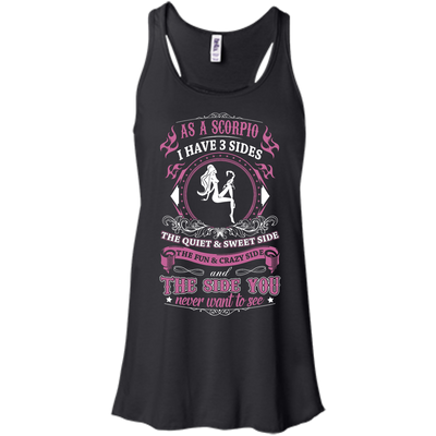 As A Scorpio I Have 3 Sides-T-Shirt & Hoodie-Women's Flowy Racerback Tank-Black
