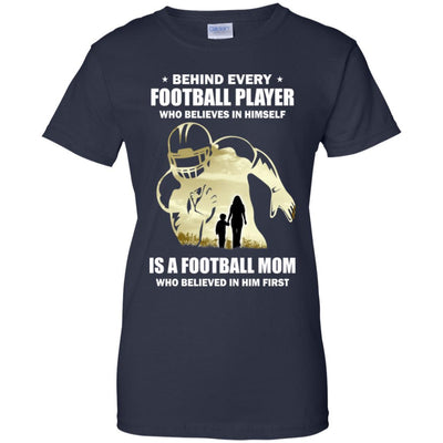 Behind Every Football Player Is A Mom That Believes-T-Shirt & Hoodie-Women's T-Shirt-Navy
