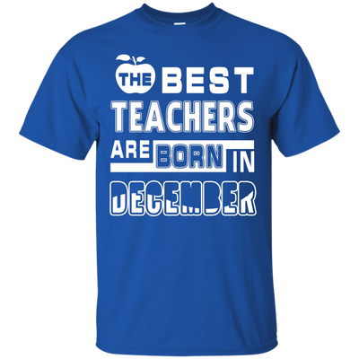 The Best Teachers Are Born In December-T-Shirt & Hoodie-Classic T-Shirt-Royal