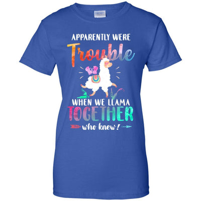 Apparently We're Trouble When We Are Together Llama-T-Shirt & Tank Top-Women's T-Shirt-Royal