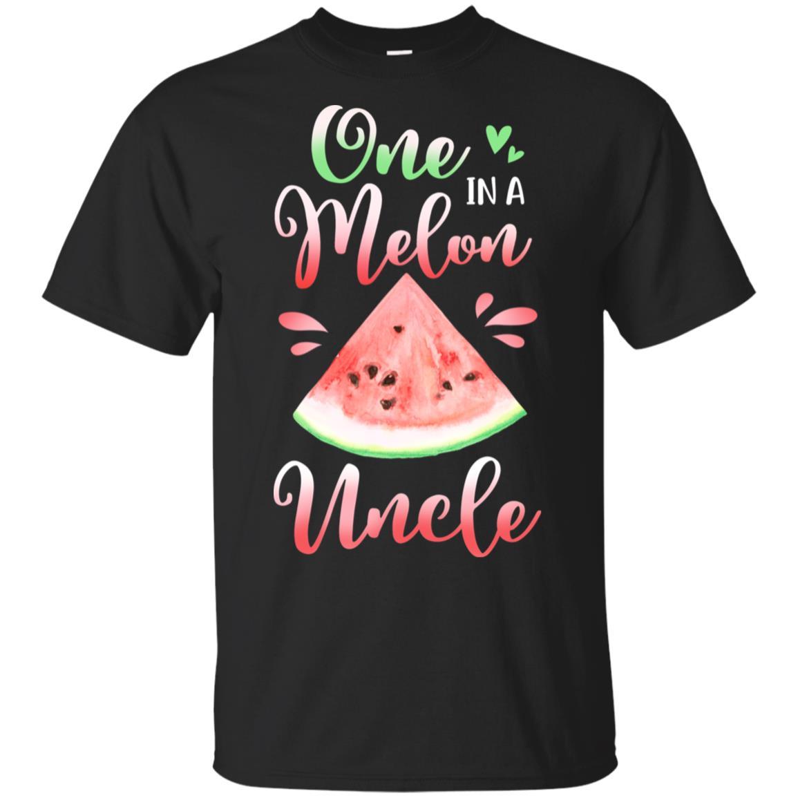 One In A Melon Uncle Watermelon Funny Birthday Gifts-T-Shirt & Hoodie-Classic T-Shirt-Black