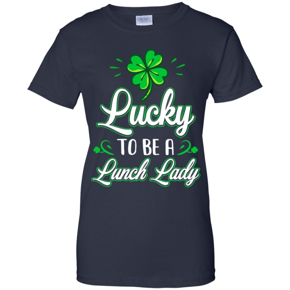 Lucky To Be A Lunch Lady St Patricks Day School Teacher-T-Shirt & Hoodie-Women's T-Shirt-Navy