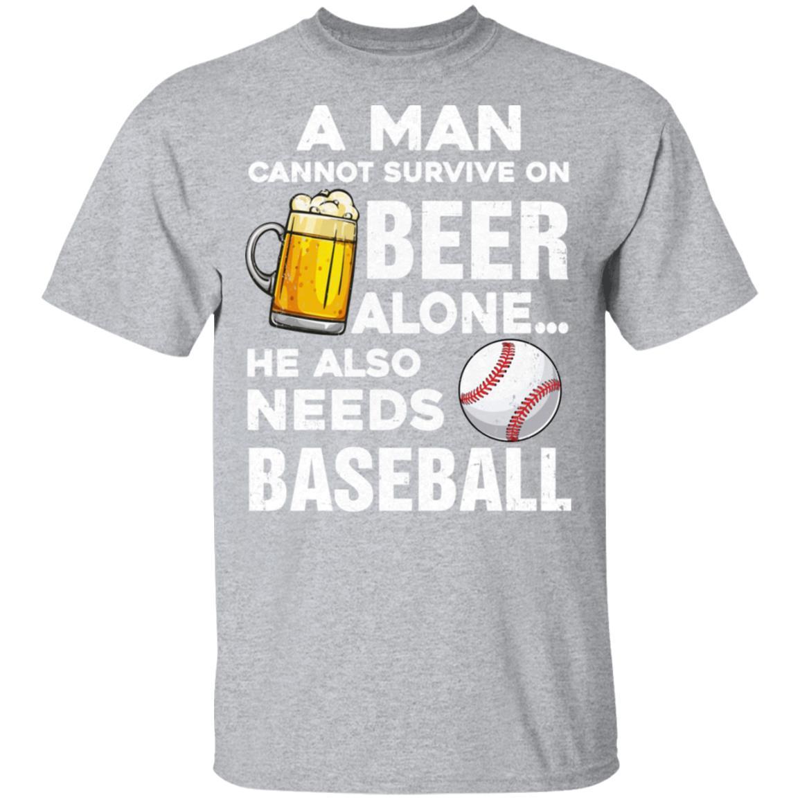A Man Cannot Survive On Beer Alone He Also Needs BaseBall-T-Shirt & Hoodie-Classic T-Shirt-Sport Grey