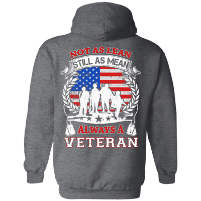 Not As Lean Still As Mean Always A Veteran-T-Shirt & Hoodie-Pullover Hoodie-Dark Heather