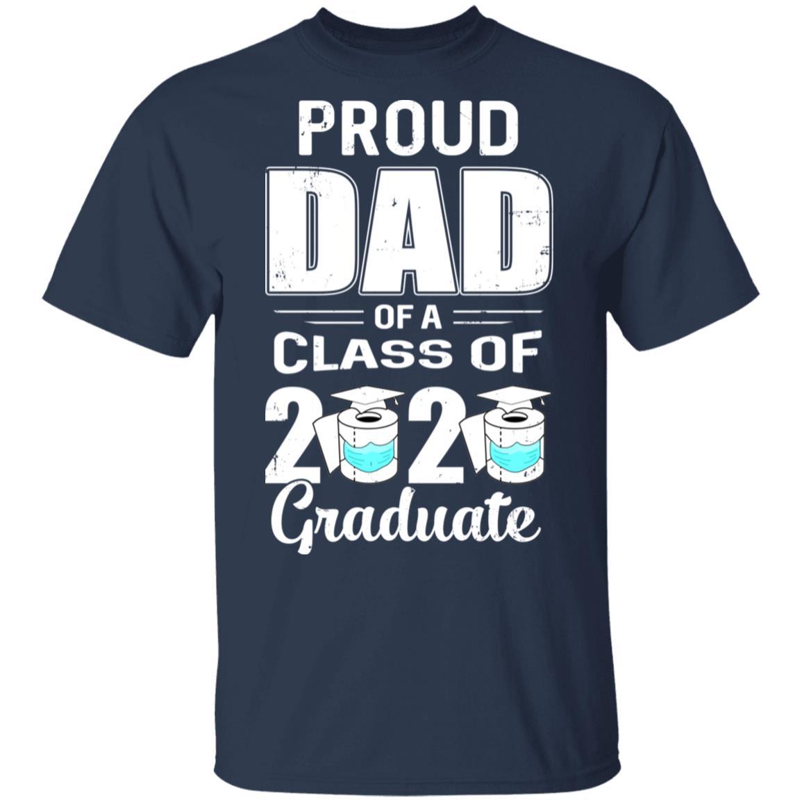 Proud Dad Of A Class Of 2020 Graduate-T-Shirt & Hoodie-Classic T-Shirt-Navy