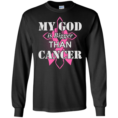 My God Is Bigger Than Cancer Pink Awareness Ribbon-T-Shirt & Hoodie-Long Sleeve T-Shirt-Black