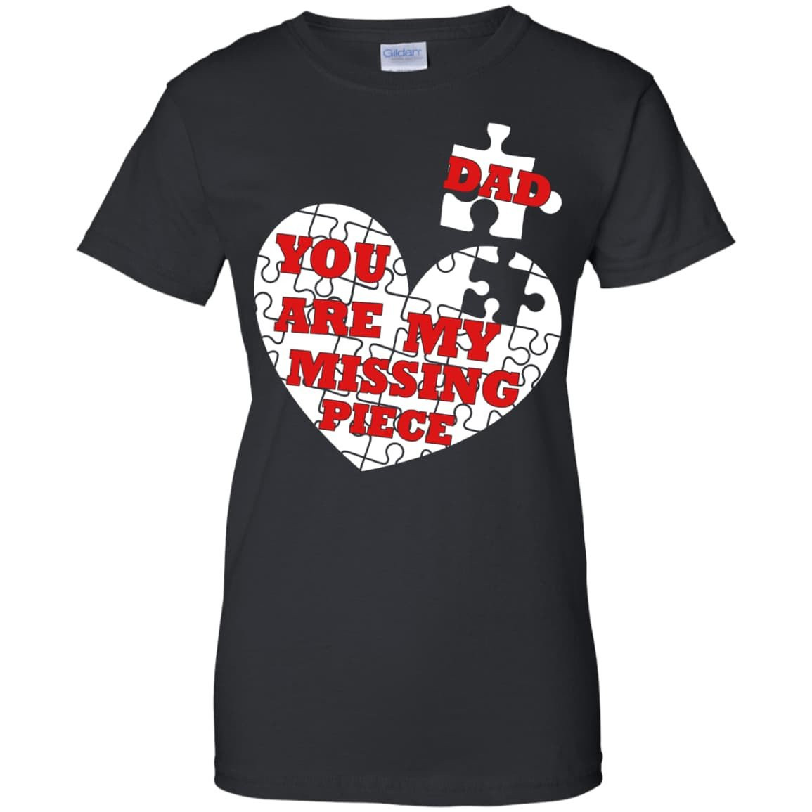 DAD YOU ARE MY MISSING PIECE-T-Shirt & Hoodie-Women's T-Shirt-Black