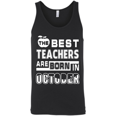 The Best Teachers Are Born In October-T-Shirt & Hoodie-Unisex Tank-Black