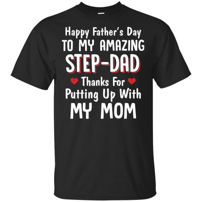 Happy Father's Day To My Amazing Step Dad Thanks-T-Shirt & Hoodie-Classic T-Shirt-Black