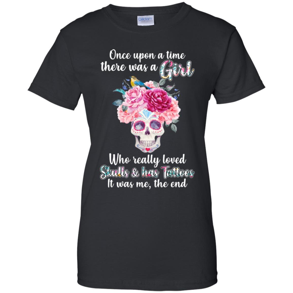 Once Upon A Time There Was A Girl Loved Skulls Tattoos-T-Shirt & Tank Top-Women's T-Shirt-Black