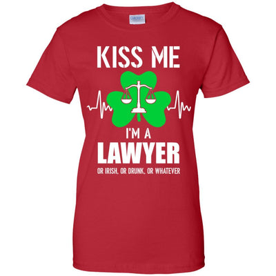 Kiss Me Im A Lawyer On Irish Or Drunk Or Whatever-T-Shirt & Hoodie-Women's T-Shirt-Red