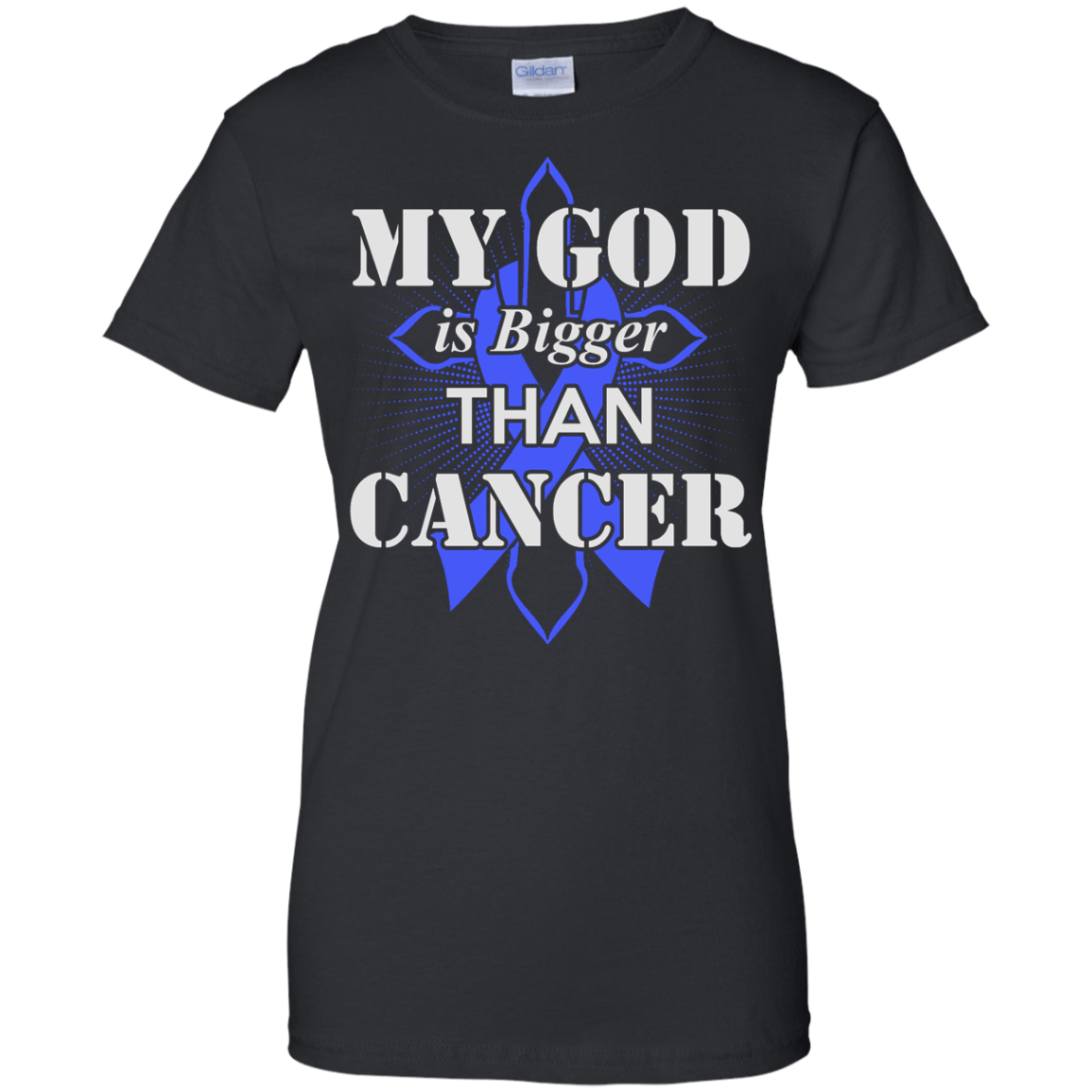 My God Is Bigger Than Cancer Blue Awareness Ribbon-T-Shirt & Hoodie-Women's T-Shirt-Black