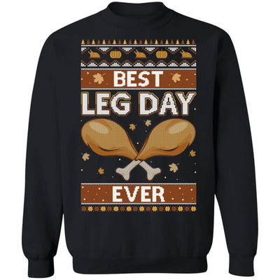 Best Leg Day Ever Ugly Christmas Sweater Funny Thanksgiving-T-Shirt & Sweatshirt-Crewneck Sweatshirt-Black