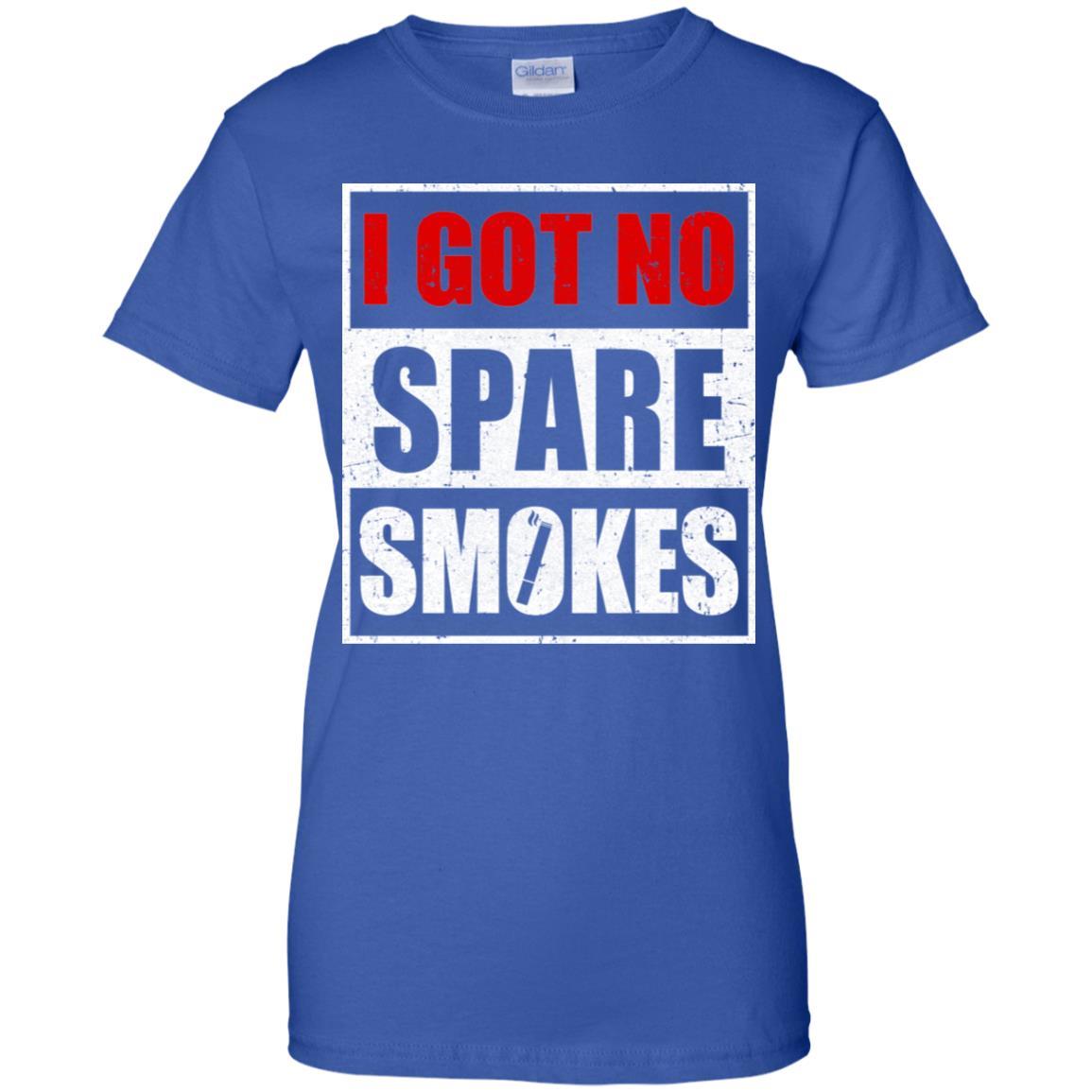 Funny I Got No Spare Smokes-T-Shirt & Hoodie-Women's T-Shirt-Royal