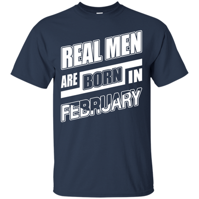 Real Men Are Born In February-T-Shirt & Hoodie-Classic T-Shirt-Navy