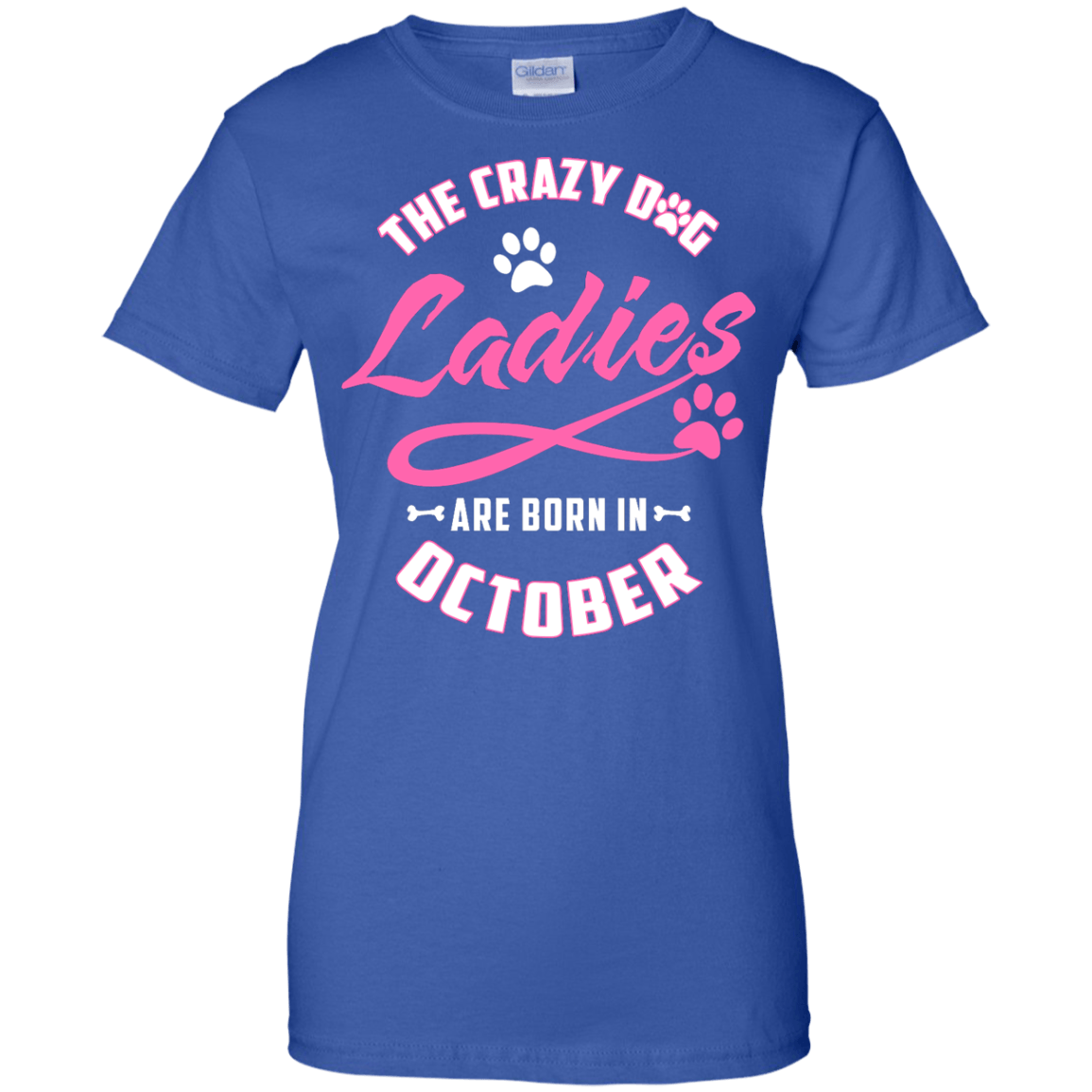The Crazy Dog Ladies Are Born In October-T-Shirt & Hoodie-Women's T-Shirt-Royal