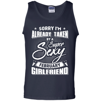 Sorry I'm Already Taken By A Super Sexy February Girlfriend-T-Shirt & Hoodie-Unisex Tank-Navy