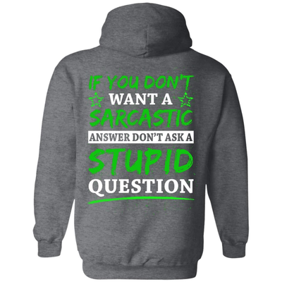 Don't Ask A Stupid Question-T-Shirt & Hoodie-Pullover Hoodie-Dark Heather
